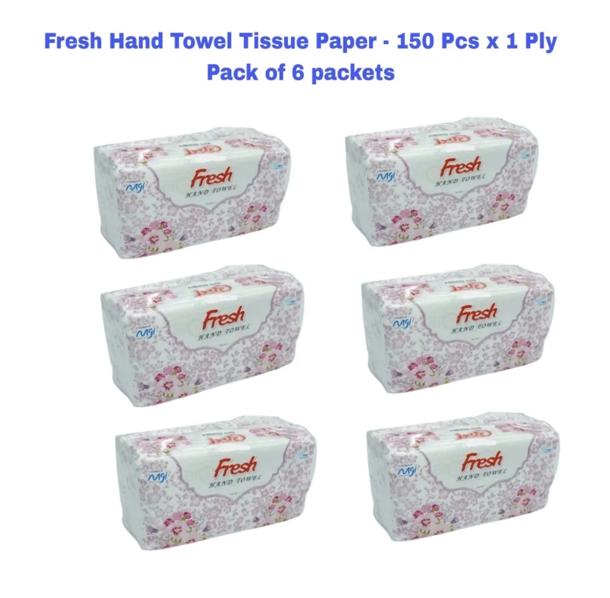 Fresh Hand Towel Tissue Paper - 150 Pcs x 1 Ply Pack of 6 packets