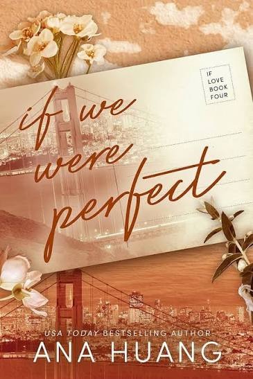 If We Were Perfect Novel by Ana Huang