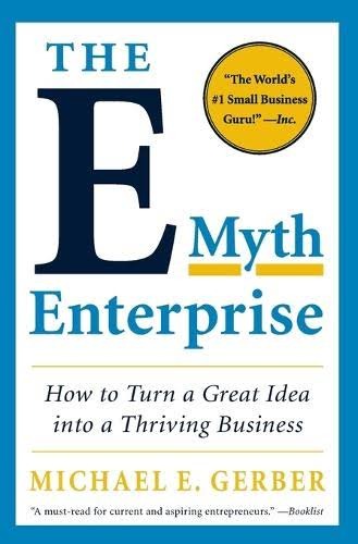 The E-Myth Revisited by Michael E. Gerber