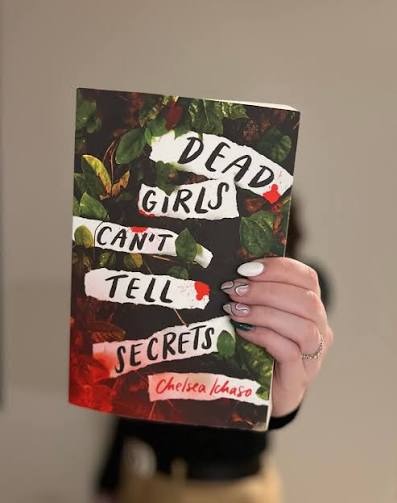 Dead Girls Can't Tell Secrets by Chelsea Ichaso