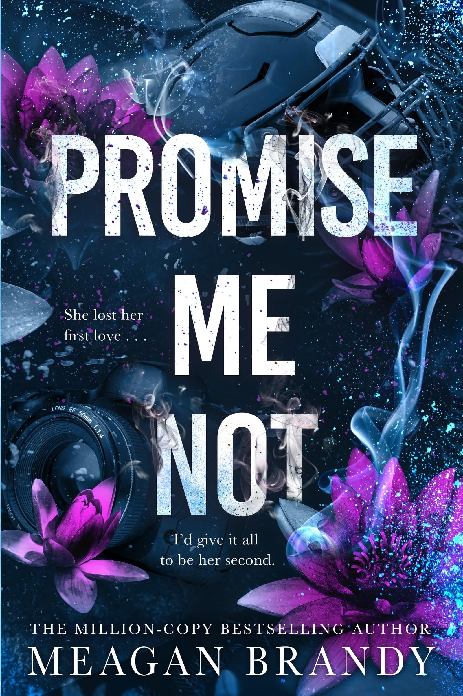 Promise Me Not  by Meagan Brandy