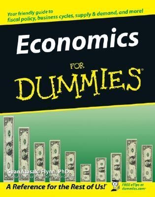 Economics For Dummies By Sean Masaki Flynn