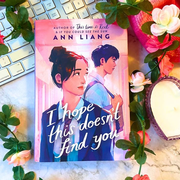 I Hope This Doesn't Find You by Ann Liang