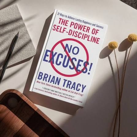No Excuses! by Brian Tracy