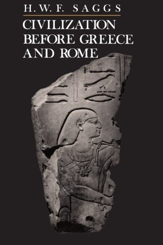 Civilization before Greece and Rome Book by H. W. F. Saggs