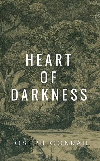 Heart of Darkness by Joseph Conrad