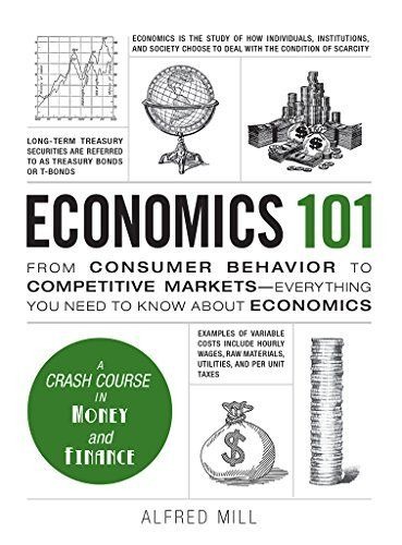 Economics 101 by Alfred Mill