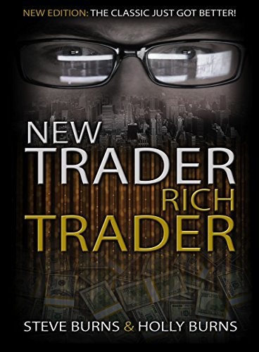 New Trader Rich Trader by Holly Burns and Steve Burns