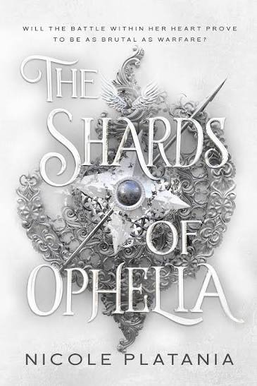 The Shards of Ophelia Book by Nicole Platania