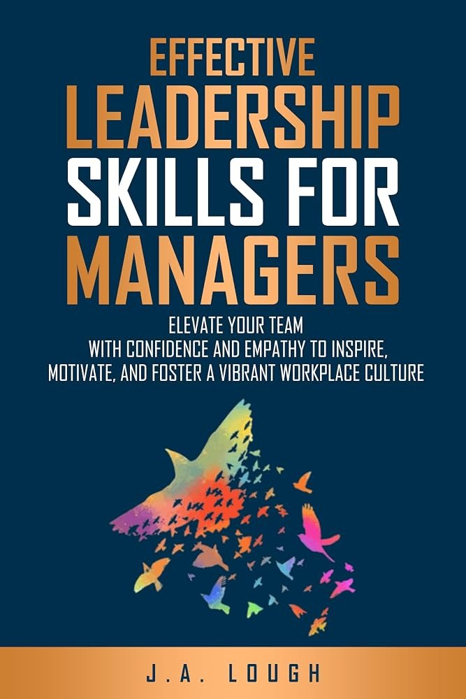 Effective Leadership Skills for Managers