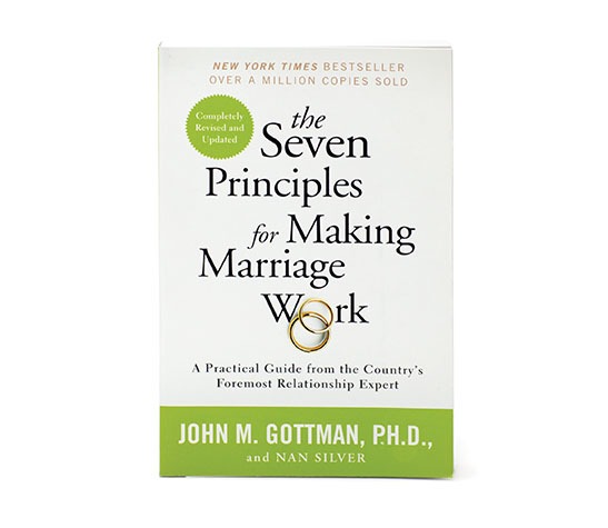 The Seven Principles for Making Marriage Work by John M. Gottman