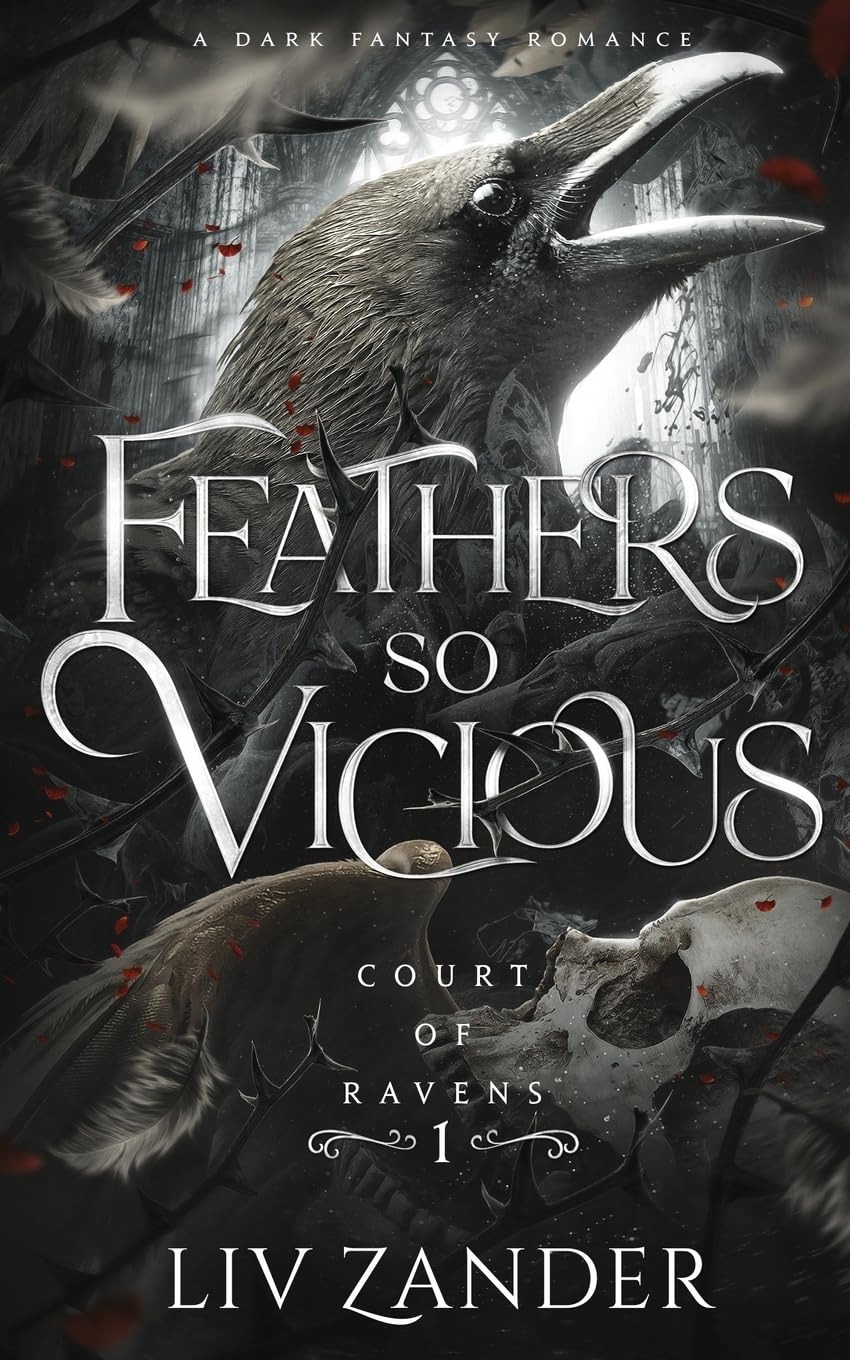 Feathers So Vicious: Dark Fantasy Romance by Liv Zander
