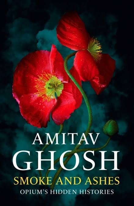 Smoke and Ashes by Amitav Ghosh