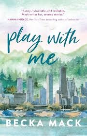 Play With Me by Becka Mack