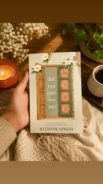 Did You Ever Love Me by Rithvik Singh