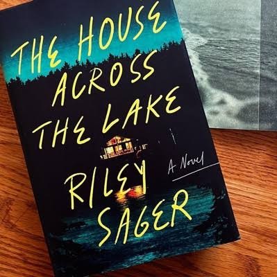 The House Across the Lake by Riley Sager