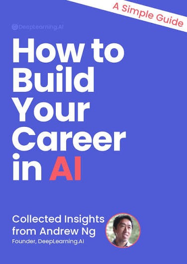How to Build Your Career in AI by Andrew Ng