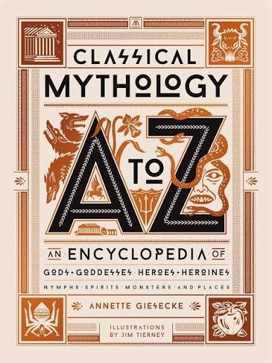 Classical Mythology A to Z by Annette Giesecke