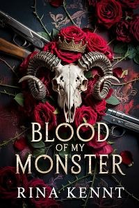 Blood of My Monster by Rina Kent