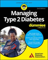 Managing Type 2 Diabetes For Dummies by American Diabetes Association