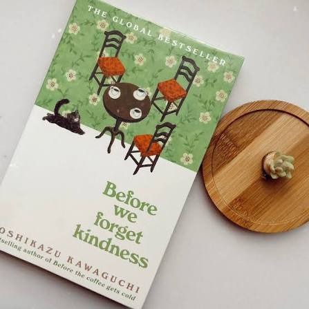 Before We Forget Kindness by Toshikazu Kawaguchi