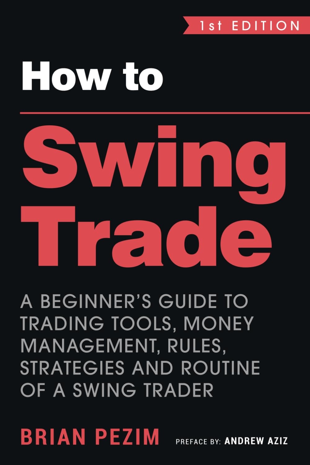 How to Swing Trade by Brian Pezim