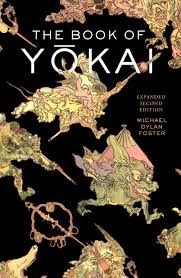 The Book of Yokai by Michael Dylan Foster