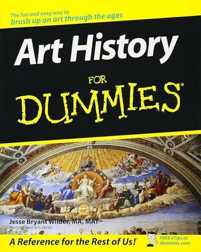 Art History For Dummies By Jesse Bryant Wilder