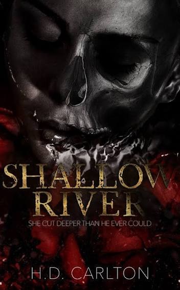 Shallow River Novel by H. D. Carlton