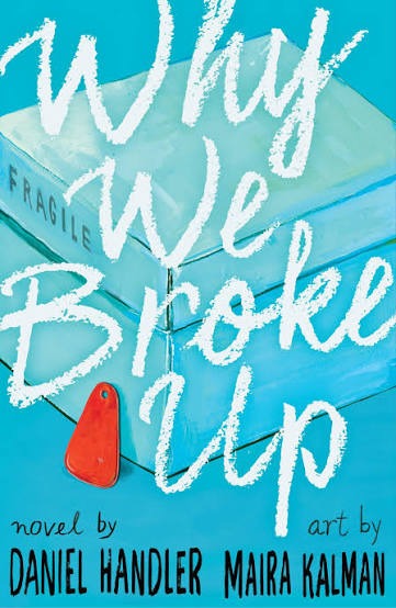 Why We Broke Up by Daniel Handler