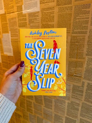 The Seven Year Slip by Ashley Poston