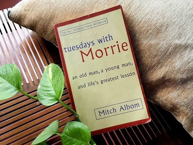 Tuesdays with Morrie by Mitch Albom