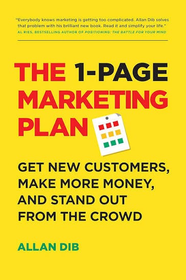 The 1‑Page Marketing Plan by Allan Dib