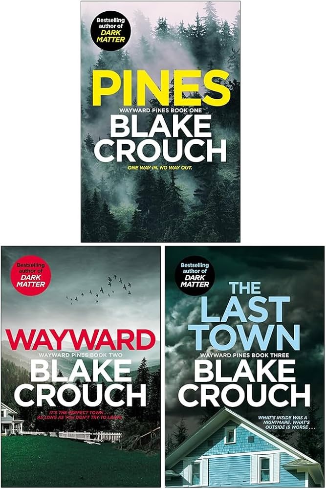 Wayward Pines Trilogy By Blake Crouch