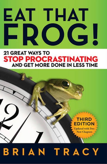 Eat That Frog! by Brian Tracy