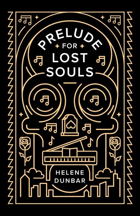 Prelude for Lost Souls By Helene Dunbar