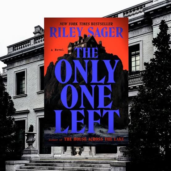 The Only One Left by Riley Sager