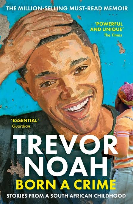 Born a Crime by Trevor Noah