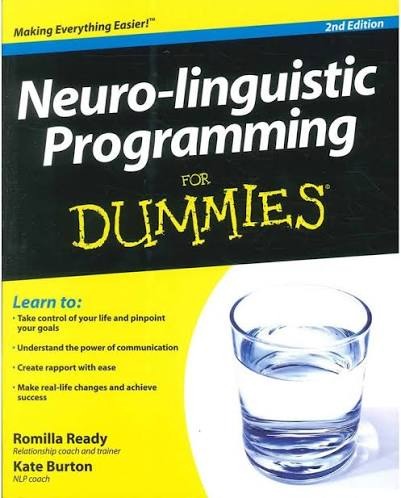 Neuro-Linguistic Programming for Dummies By Romilla Ready , Kate Burton