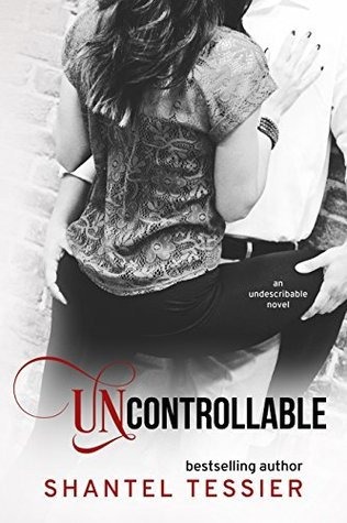 Uncontrollable Book by Shantel Tessier