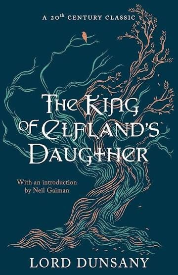 The King of Elfland's Daughter by Lord Dunsany