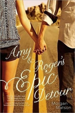 Amy & Roger's Epic Detour Book by Morgan Matson