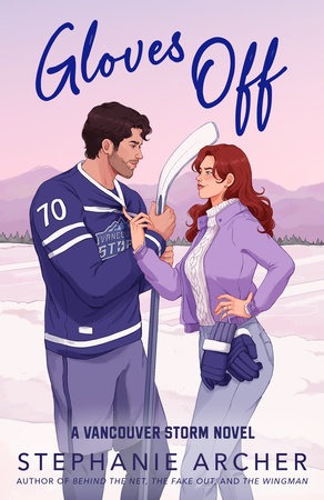 Gloves Off  A Vancouver Storm Novel by Stephanie Archer