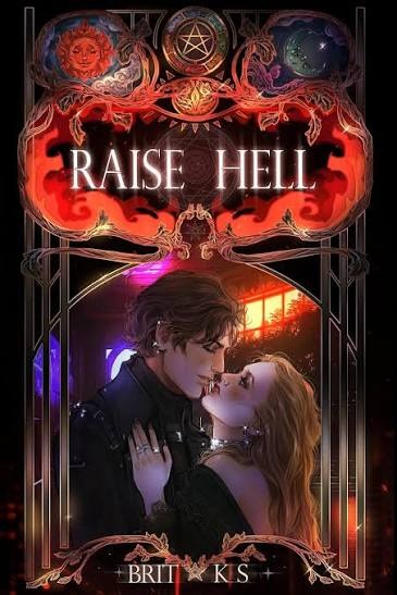 Raise Hell by Brit K.S
