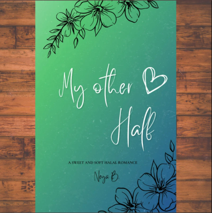 My Other Half by Neya B.