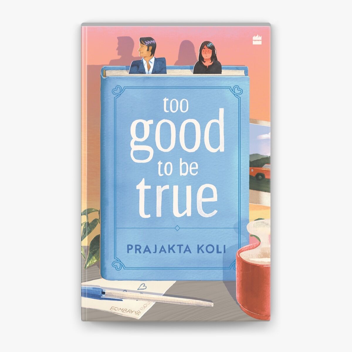 Too Good to Be True by Prajakta Koli