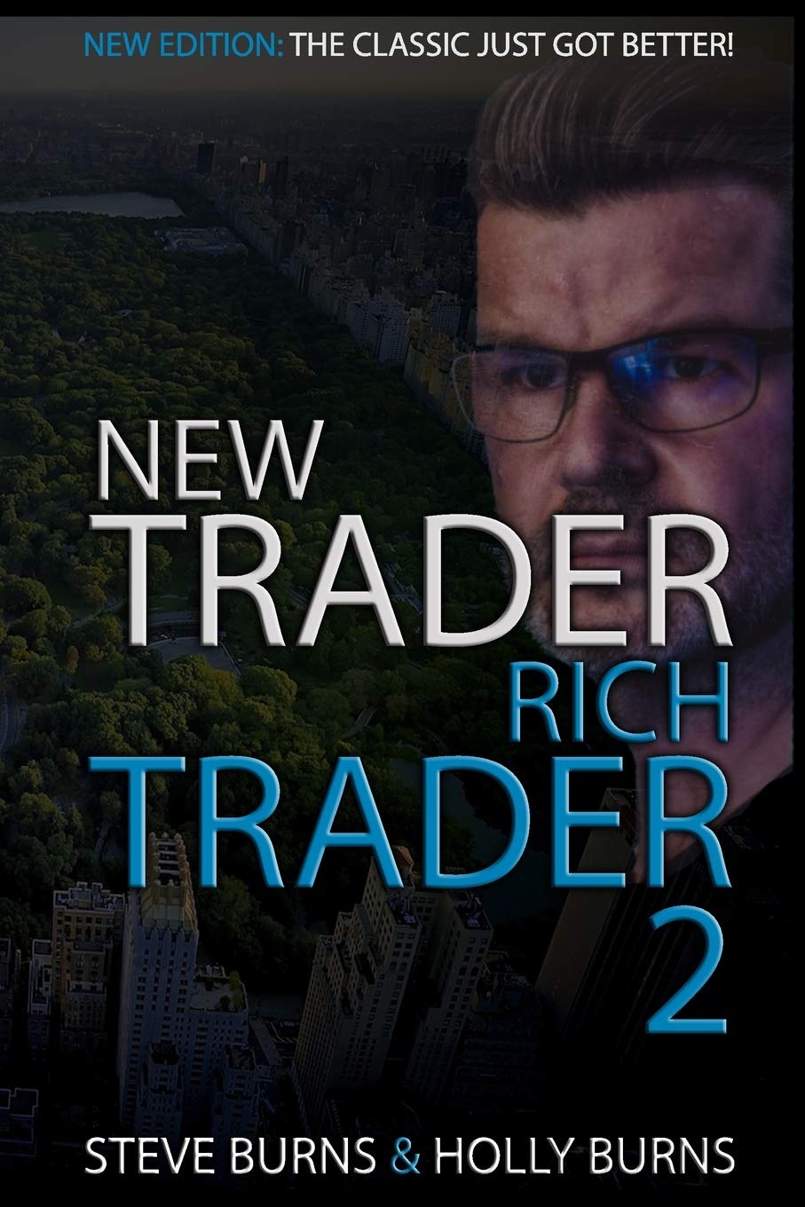 New Trader Rich Trader 2: Good Trades Bad Trades by Steve Burns