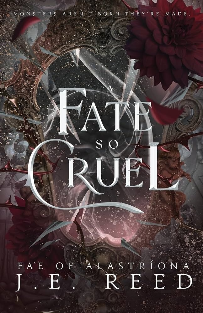 A Fate So Cruel By J. E. Reed