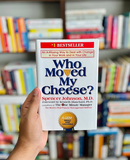 Who Moved My Cheese? by Spencer Johnson