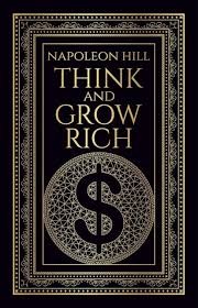 Think and Grow Rich by Napoleon Hill